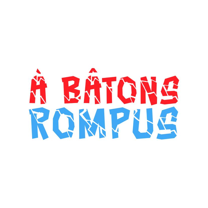 A BATONS ROMPUS